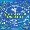 Splintered Destiny by Jilleen Dolbeare Paperback Book 9781036706128