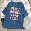 Don'T Worry Be Happy Letter Print Women Tshirt Brand Summer T Shirt Casual Oversized Street Tee Clothes Street Cotton Top Tees