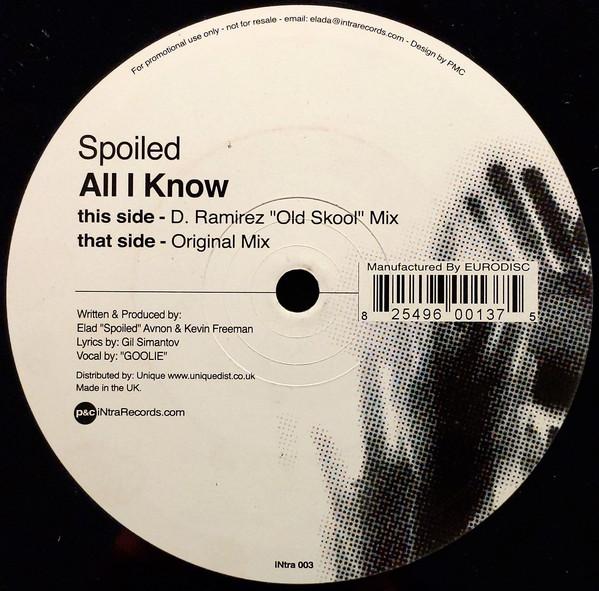 

12inch Record SPOILED - All I Know INTRA003 Intra Records 2004 UK Dance & Electronica Used