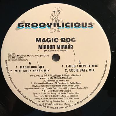 12-Zoll Schallplatte MAGIC DOG - Mirror Mirror GM065 Groovilicious 1998 US Dance & Electronica Gebraucht