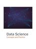 The Data Science : Concepts and Practice Book