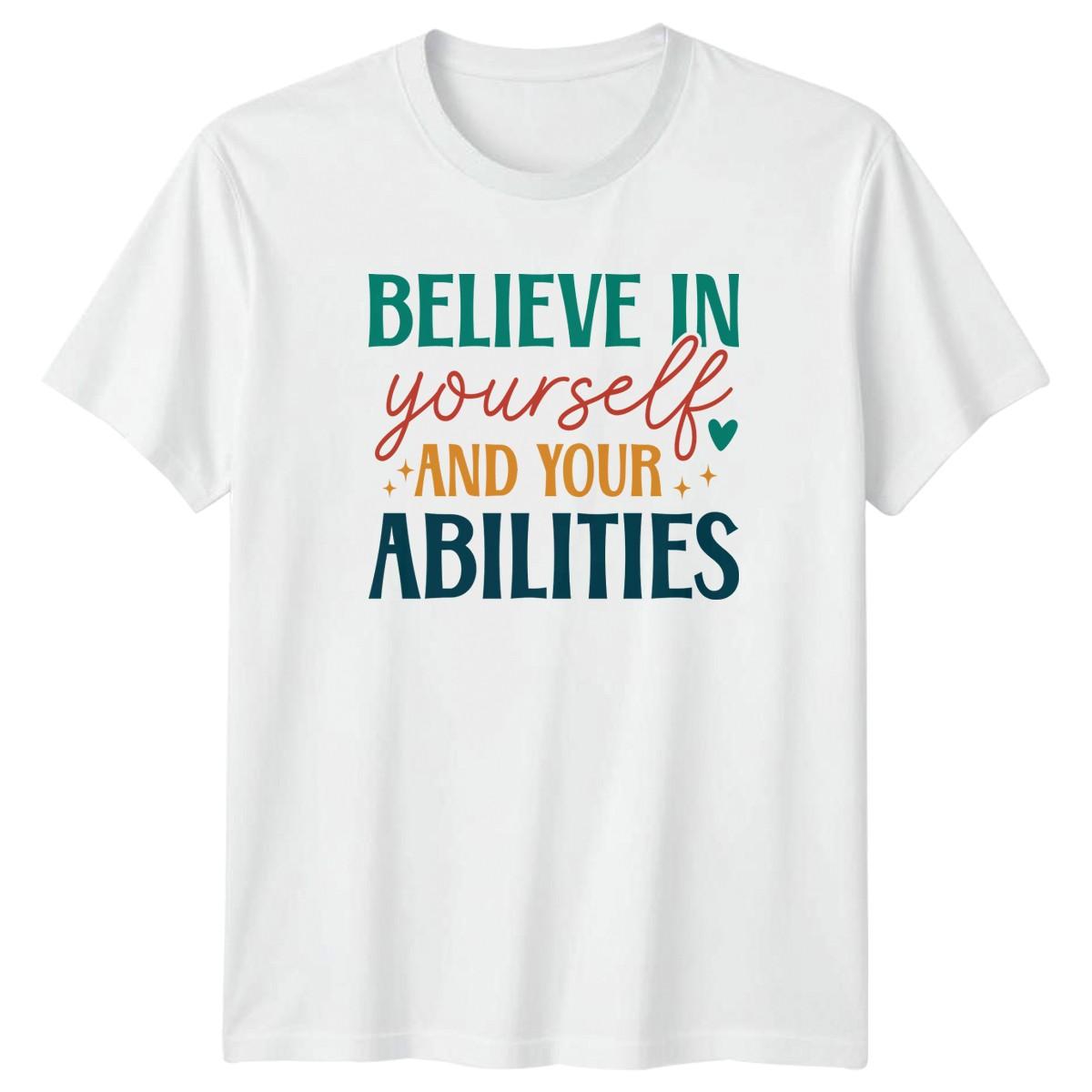 Believe In Yourself And Your T-Shirt Positive Affirmations Motivational Quotes XXL
