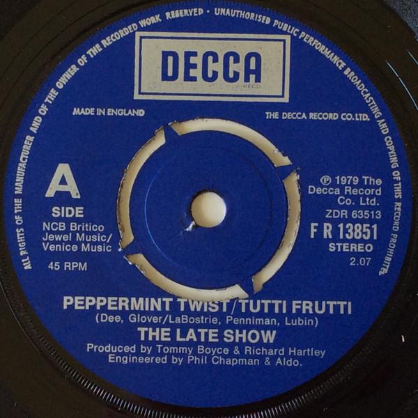 7inch Record LATE SHOW - Peppermint Twist/Tutti Frutti FR13851 Decca 1979 UK Rock Used