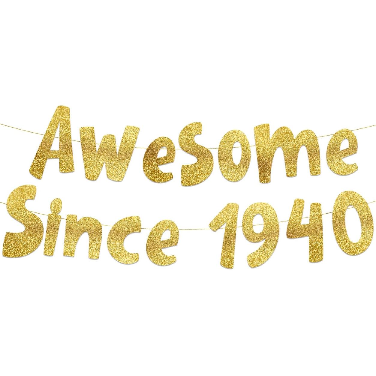 Awesome Since 1940 Gold Glitter Banner - 86th Birthday Party Decorations