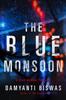 The Blue Monsoon by Damyanti Biswas Paperback Book 9781662503924