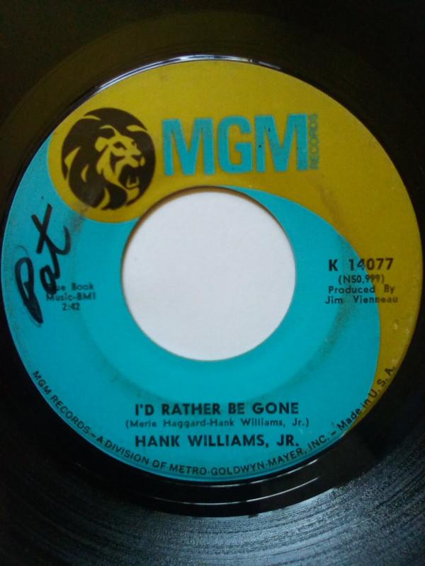 

7inch Record HANK WILLIAMS JR. Id Rather Be Gone Try Try Again K14077 MGM 1969 US CountryFolk Used