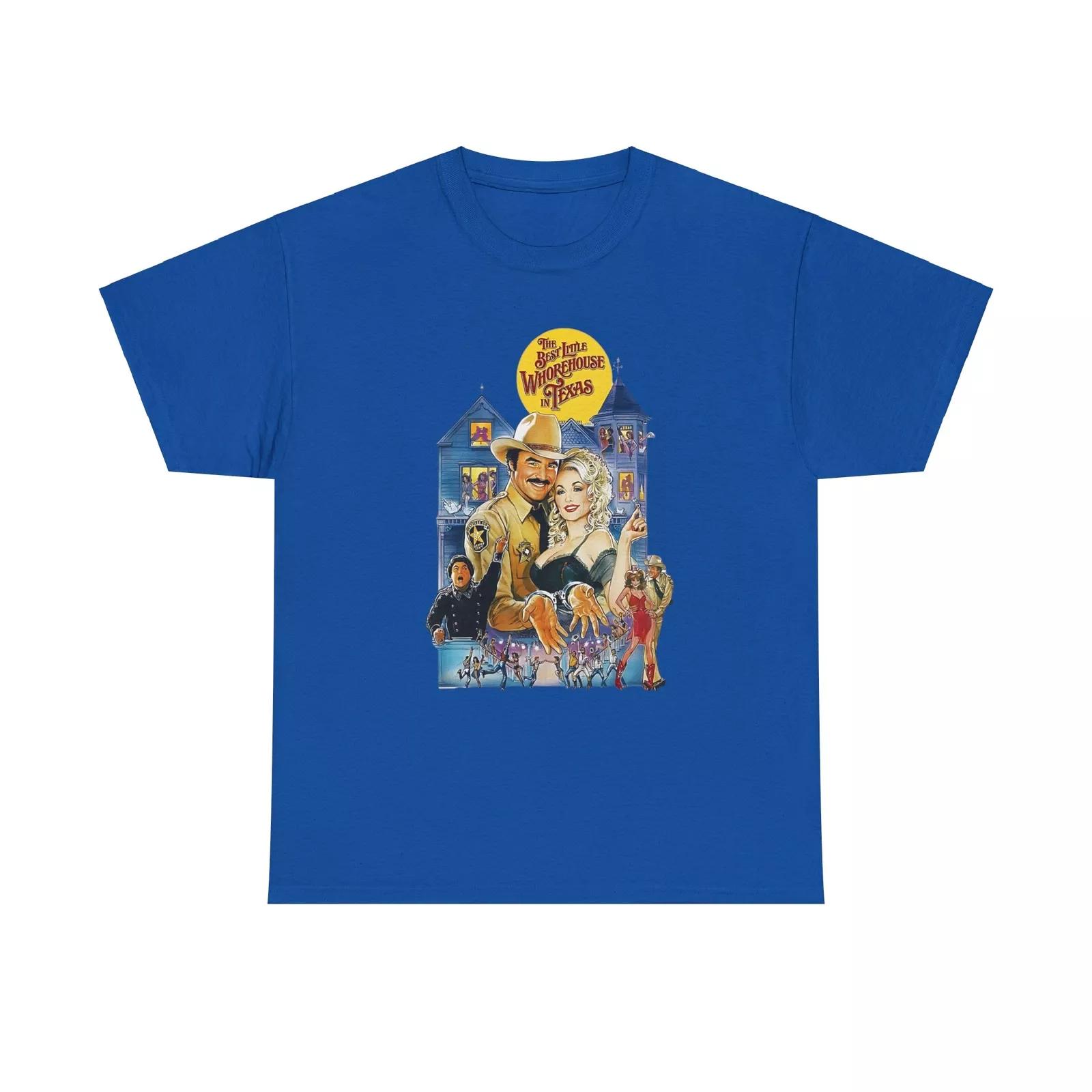

Best Little Whorehouse In Texas Heavy Cotton Tee, Dolly Parton, Burt Reynolds 4XL
