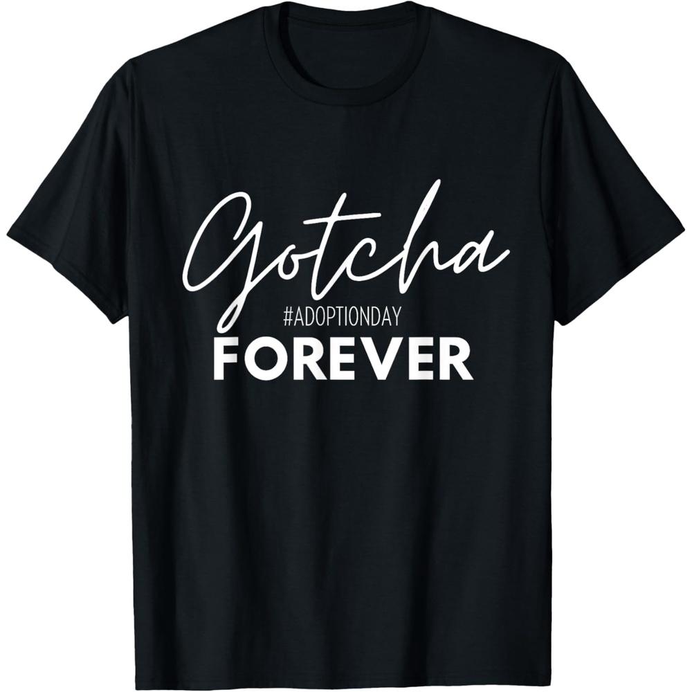 Gotcha Forever Family Adoption Day Foster Care Gotcha Day Cotton Men T Shirt L чёрный