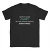 I Dont Need ChatGPT My Girlfriend Knows Everything Meme TShirt Summer Leisure TShirts Unisex Cotton O Neck Top Tees Short Sleeve