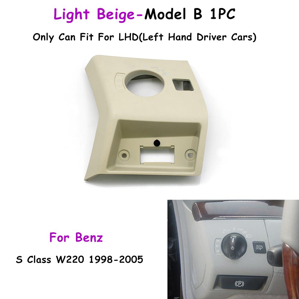W220 LHD Car Front Dashboard Headlight Switch Control Cover Trim For Mercedes Benz S Class S430 S350 S280 S500 S600 1998-2005