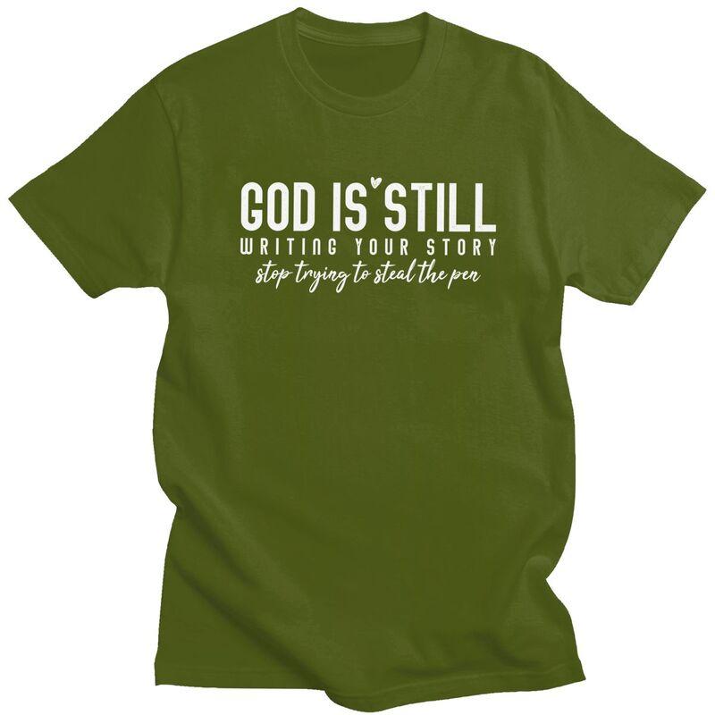 God Is Still T Shirt for Men Tshirt Humor Sumer Style Short Sleeve Tee Shirt Slim Fit Clothing Gift