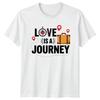 Love Is A Journey TShirt RoUnisextic Travel Anniversary Gift For Him And Her