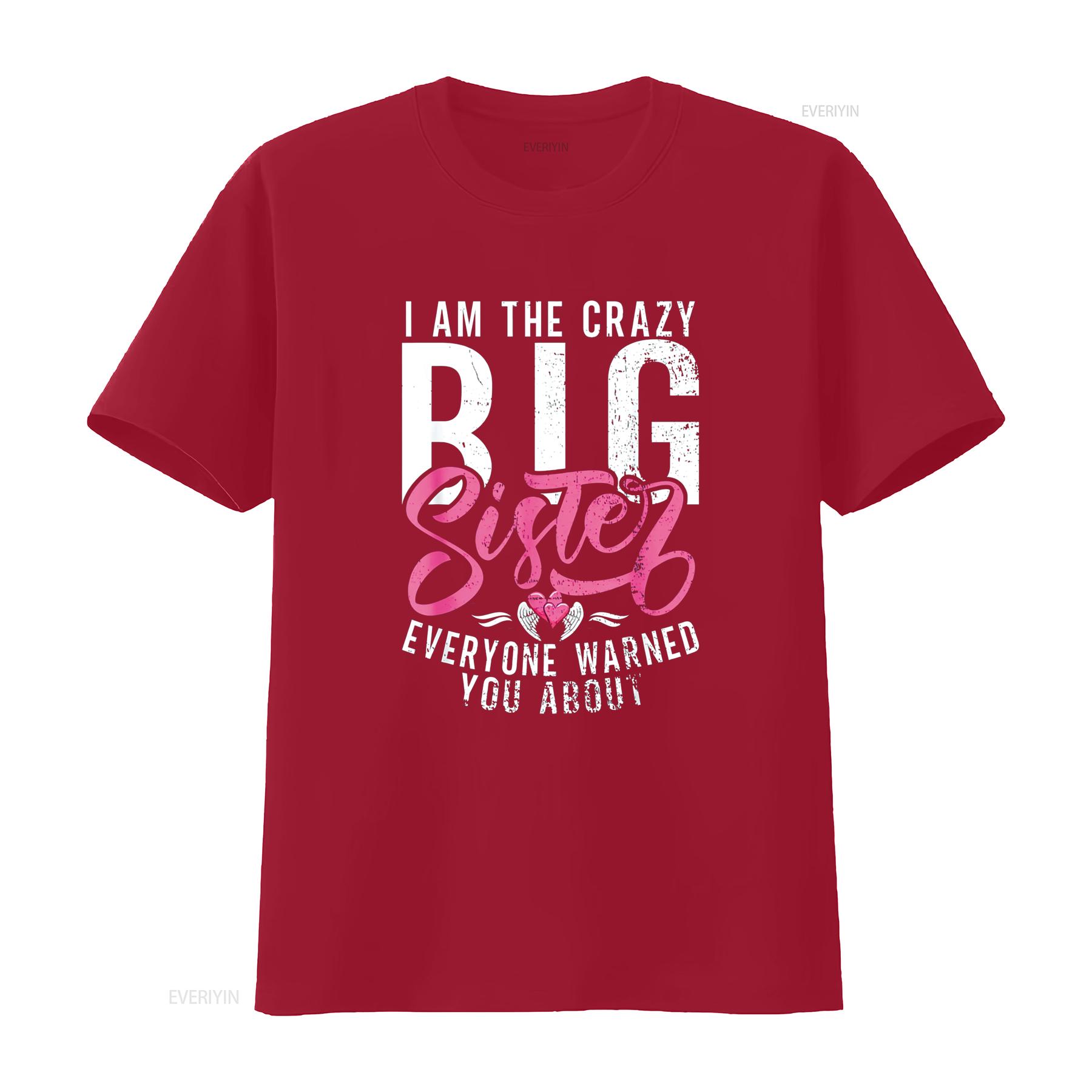 I am the crazy Big Sister everyone warned you about Sis T Shirt vintage Washed Unisex Top For Everyday Wear Breathable Casual S