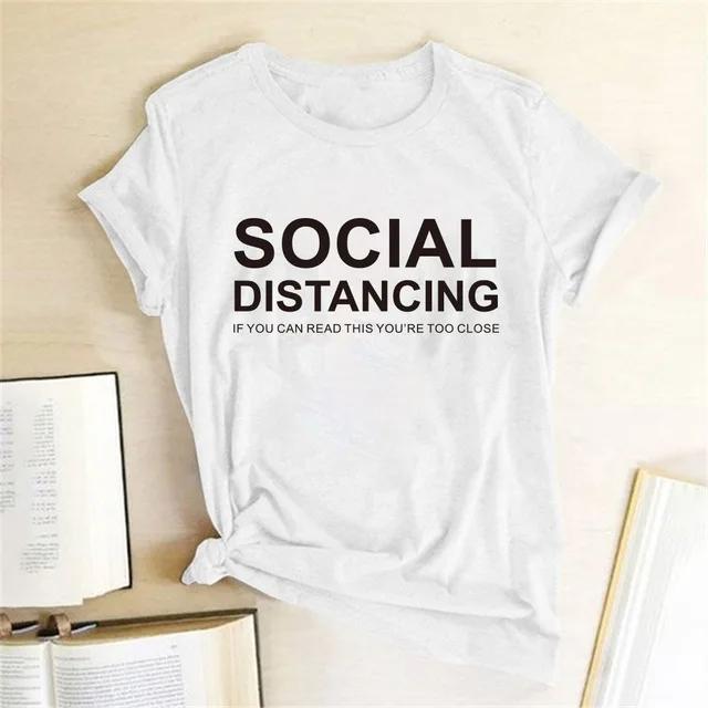 SOCIAL DISTANCING Letter Print T Shirt Women Short Sleeve O Neck Loose Tshirt Summer Women Tee Shirt Tops Camisetas Mujer
