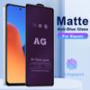 Xiaomi 11T 10T X6 X5 X4 X3 Redmi Note 13s 13 12s 12 8 9 9s 11s 11 10s 10 Pro 9C 9T 10C 12C 13C Matte Anti Blue Ray Tempered Glass Screen Protector