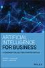 The Artificial Intelligence for Business : A Roadmap for Getting Started with AI Book
