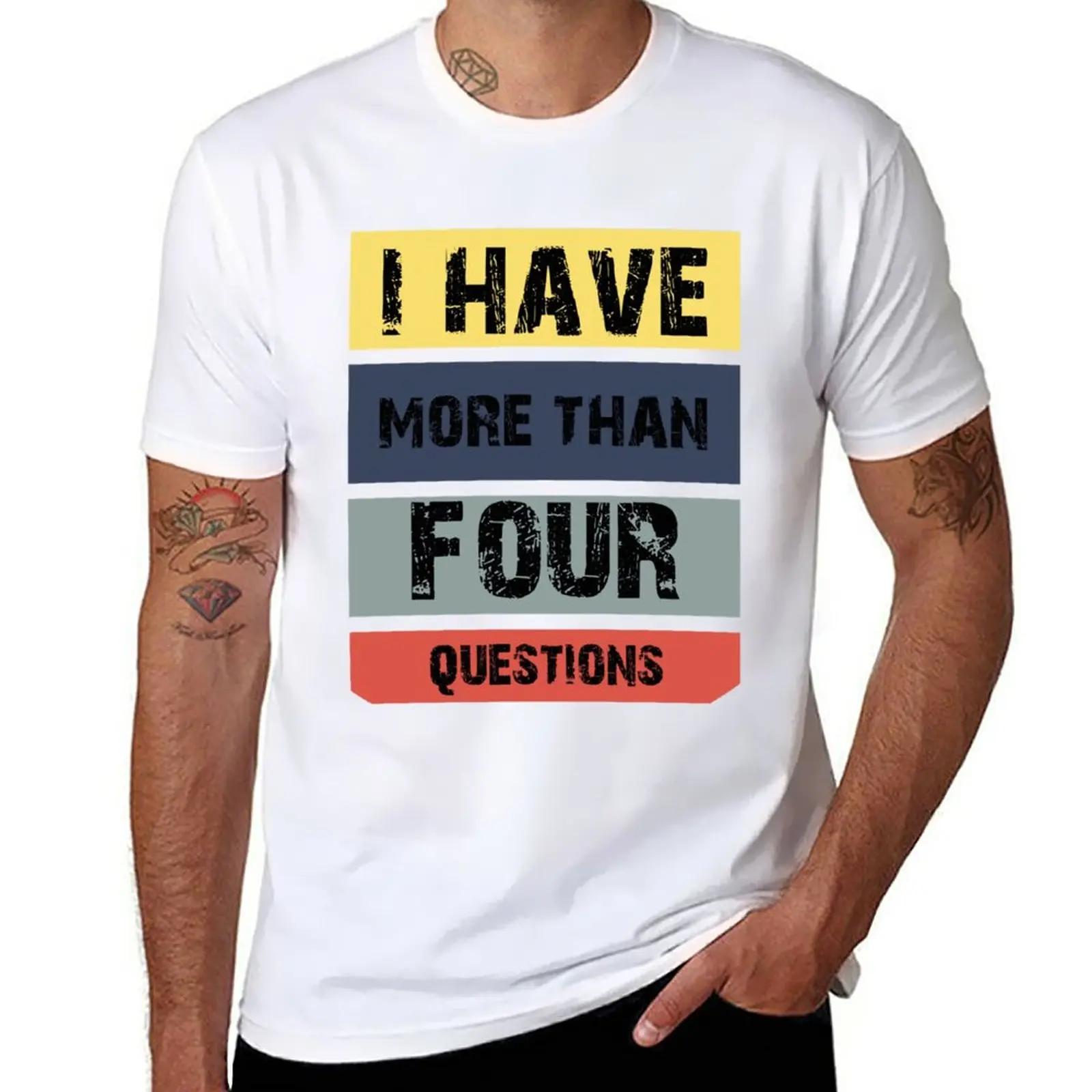 Funny Passover Seder I Have More Than Four Questions T-Shirt cute tops for a boy t shirts for men cotton S разноцветный