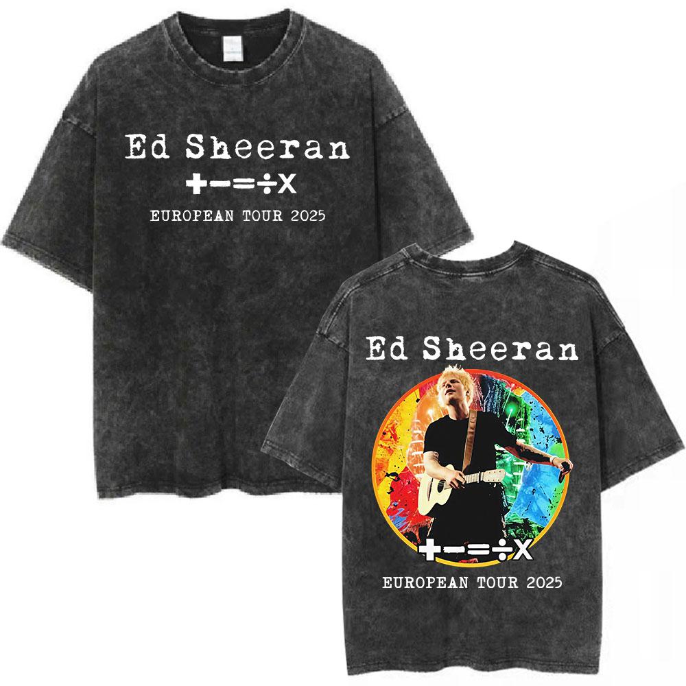 Ed Sheeran European Tour 2025 Vintage Washed T Shirts Mens Women Clothing Cotton Casual Short Sleeve Tshirt Fashion Tee Shirts
