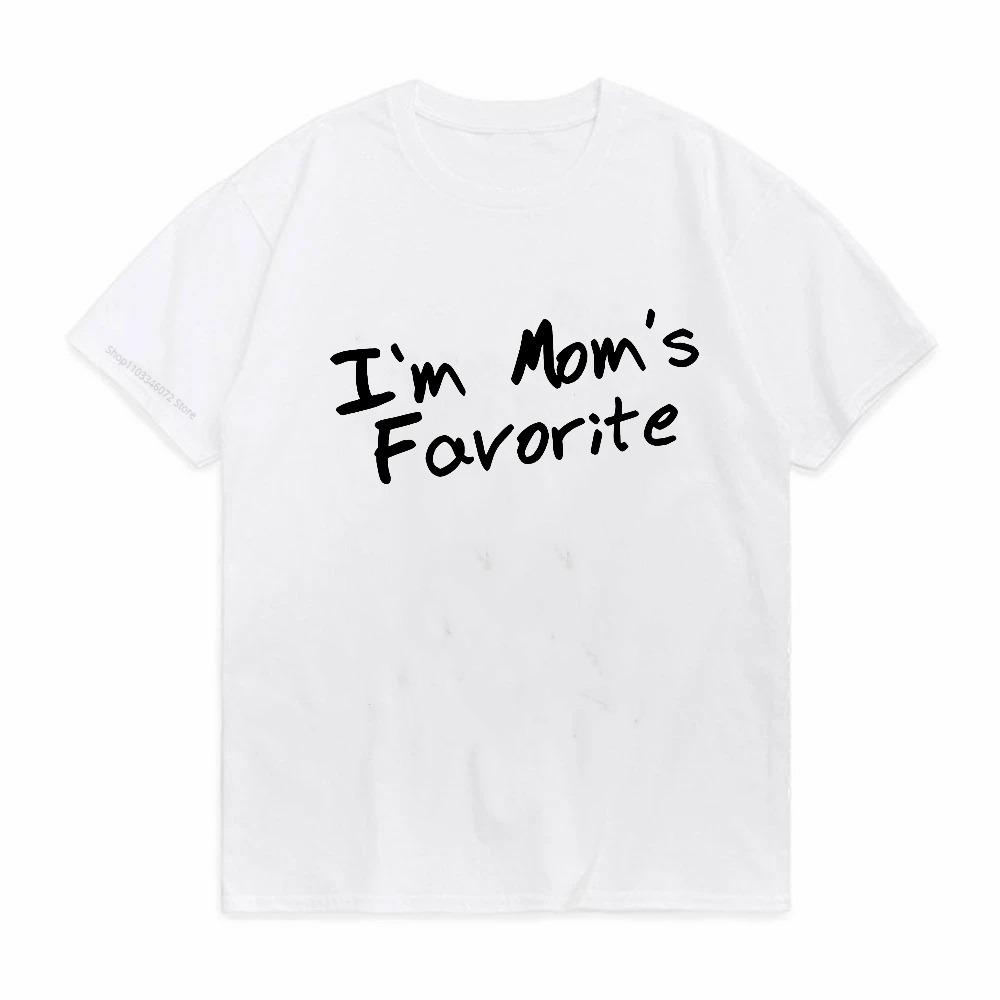 Im Moms Favorite T Shirts Men Women Cotton Loose Tee Clothing ONeck Breathable Short Sleeve tee Y2k Clothes