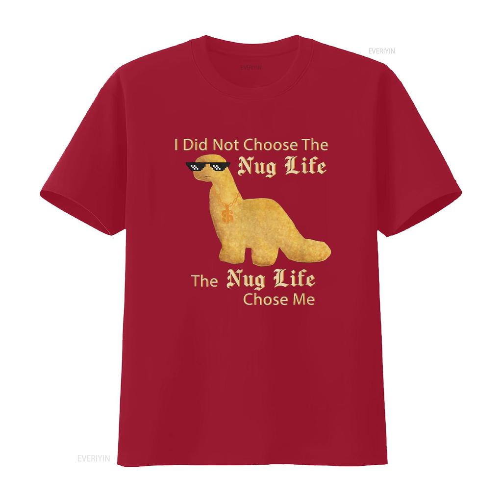 Nug Life I Did Not Choose Chicken Dinosaur Nugget T Shirt Vintage Washed Designer Clothes Homme Stylish Casual Comfortable