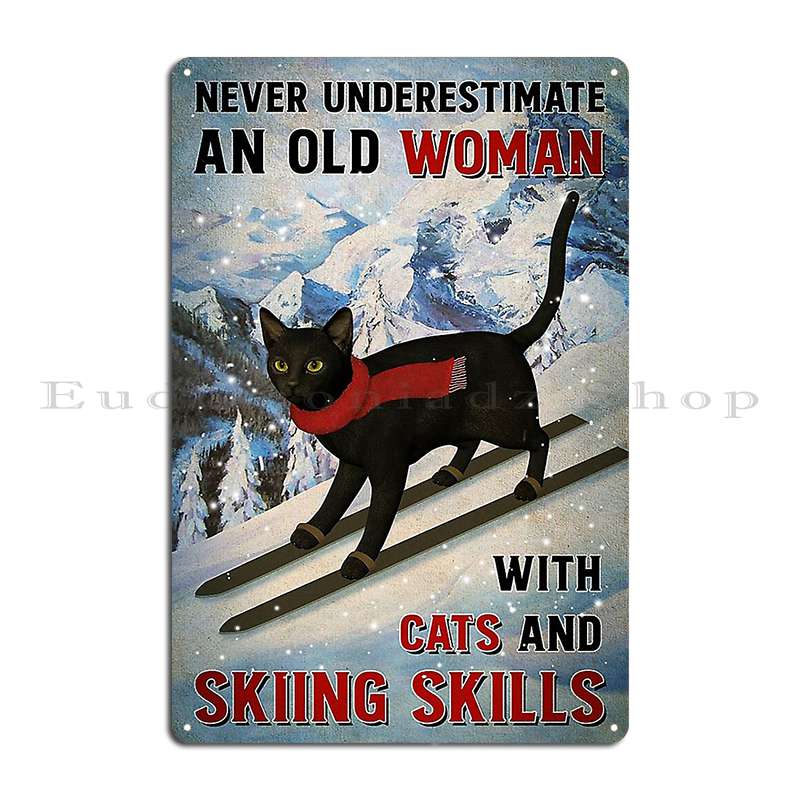 Black Cat Sky Because Murder Is Wrong Skiing The meowtains are calling and i must go Cat Metal Plaque Mural Tin Sign Poster