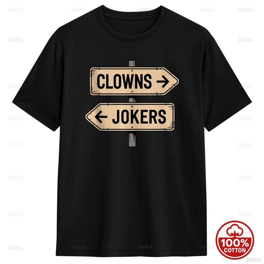 Vintage Direction Clowns To The Left Jokers To The Right 100% Cotton T Shirt Unisex Loose Summer Vintage Oneck Novelty Tees Y2K