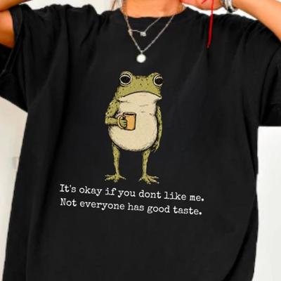 It’s Okay If You Don’t Like Me Frog Drinking Shirt| Weird Friend Sarcastic Humor Quote Tee| Meme Gift