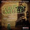 The Green Muse by Jessie Prichard Hunter Paperback Book 9780062354570