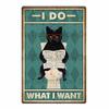 DORA Tin Sign Funny Animal Tin Poster I Do What I WantPlaque Bar Room Decor Nice Butt Wall Art Cat and Dog Vintage Tin Sign Gift N
