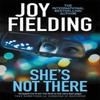 Shes Not There by Joy Fielding Paperback Book 9781785762758