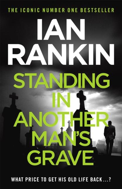 Standing In Another Mans Grave by Ian Rankin Paperback Book 9781409109402