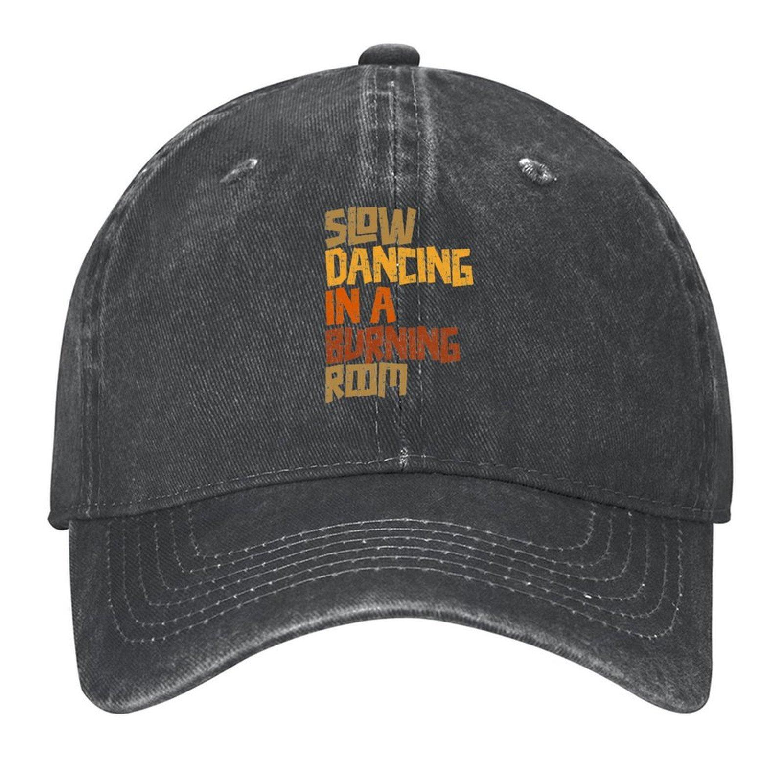 

2026 Slow Dancing In A Burning Room Retro Text Design Baseball Cap Cute Golf Wear Vintage New Hat Women s Golf Clothing Men s