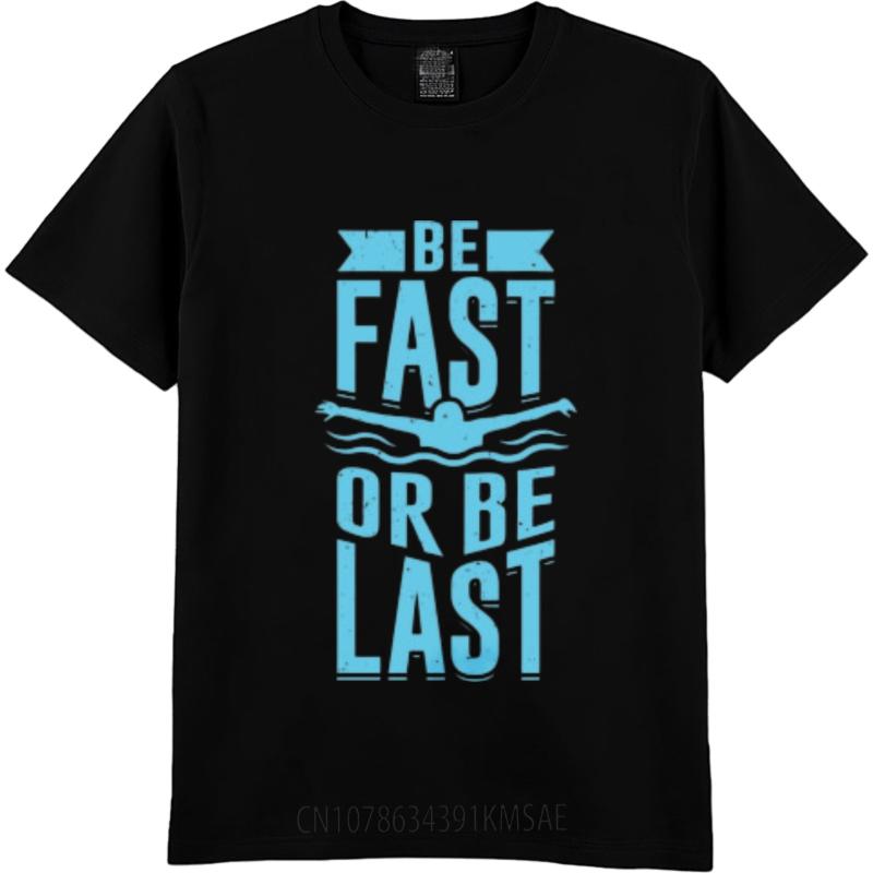 Cheap Tshirt Solid Color Unisex Oneck tshirt Black Be Fast Or Be Last Retro For her Tee shirt Mens Tshirt Classic Tshirt