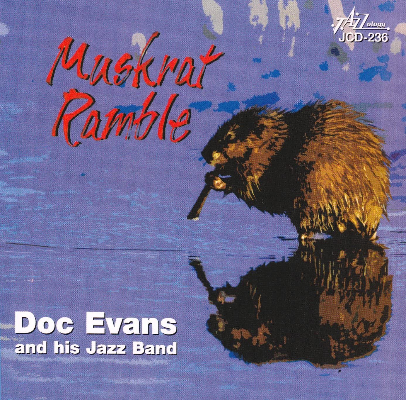 

CD DOC EVANS & HIS JAZZ BAND - Muskrat Ramble JCD236 Jazzology US Jazz Used