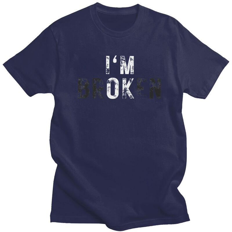 Im Ok Im Broken T Shirt for Men Pure Cotton Tshirt Casual Streetwaer Short Sleeve Tee Shirt Slim Fit