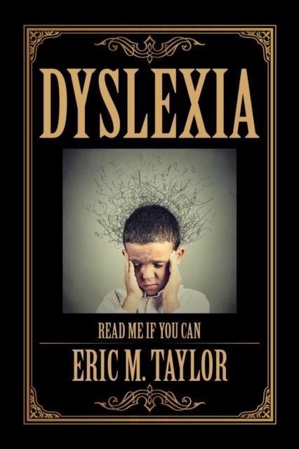 The Dyslexia : Read Me If You Can Book