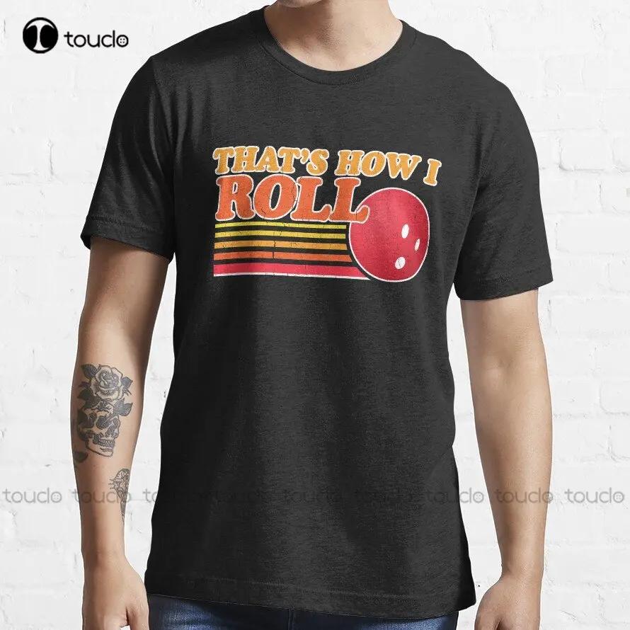 Thats How I Roll Vintage Distressed Design Trending Tshirt Unisexs White Tshirt Custom Gift Xs5xl Printed Tee Streetwear