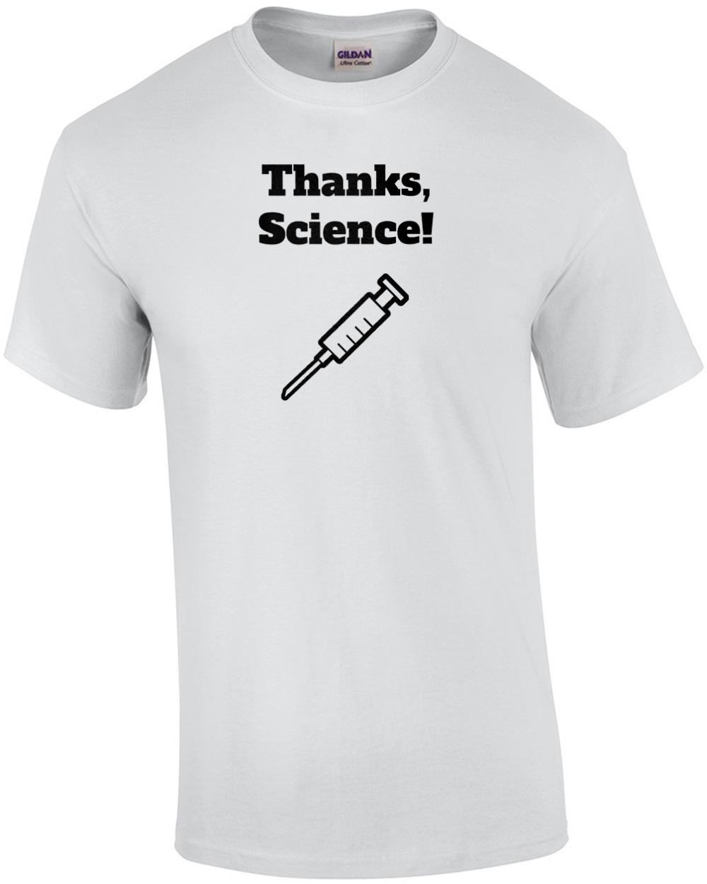 Thanks, Science Pro-Science Shirt Unisex T-Shirt XXL