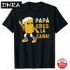 Dad Youre Great T Shirt Retro Spanish Papa Fathers Day Birthday Gift Tshirt Casual Loose 100Cotton Soft Unisex Tee Tops