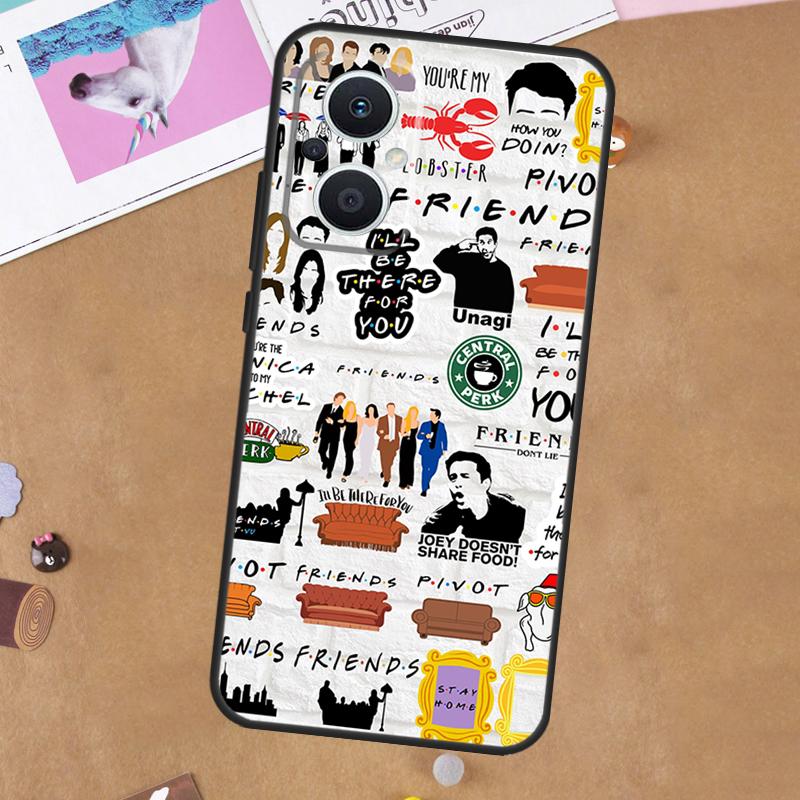 Friends TV Show Funda For OPPO Reno 11 F 10 Pro 4 5 6 7 8 Lite 4Z 5Z 8T OPPO Find X6 X5 Pro X2 X3 Neo Case