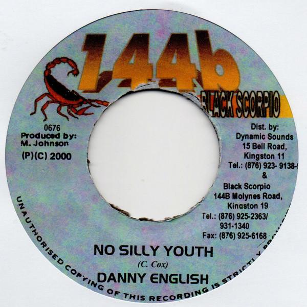 

7inch Record DANNY ENGLISH - No Silly Youth 0676 144b Black Scor 2000 Jamaica Reggae, Ska & Dub Used