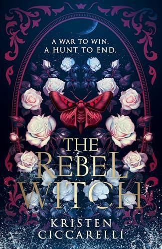The Rebel Witch by Kristen Ciccarelli Hardback Book 9780008650612