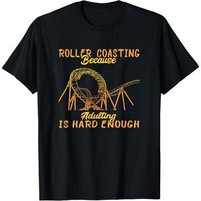 Roller Coaster Adulting Fun Ride Amusement Park Looping T-Shirt