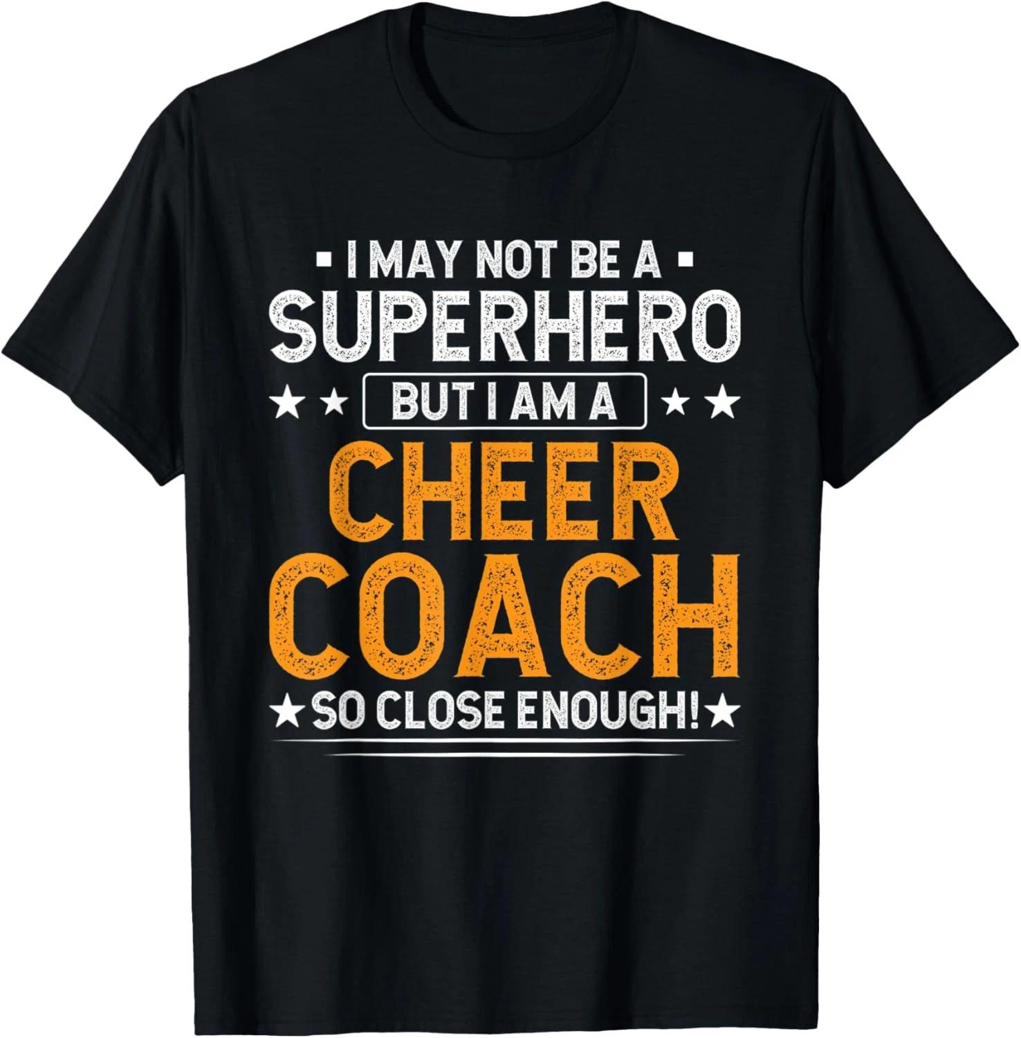 Superhero Cheer Coach Funny Cheer Coach Humor T shirt S