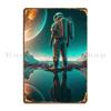 Astronaut On New Planet Metal Signs Living Room Club Party Club Iron Garage Tin Sign Poster
