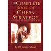 Complete Book of Chess Strategy - This Comprehensive