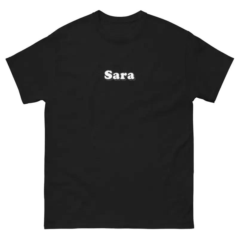 Sara Birthday First Given Name T Shirt