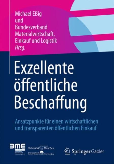 Libro Exzellente Oeffentliche Beschaffung : Ansatzpunkte Fur Einen Wirtschaftlichen Und Transparenten Oeffentlichen Einkauf
