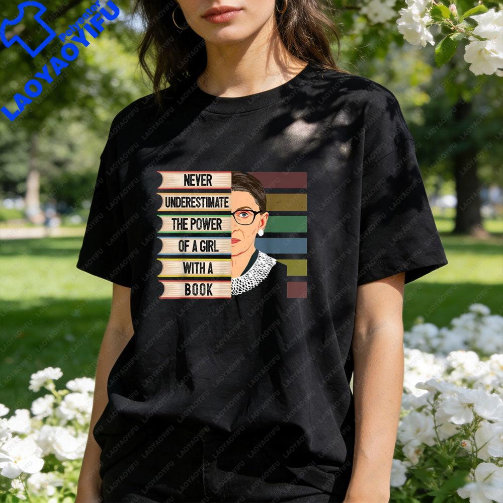 Feminist Ruth Bader Ginsburg Quote Girl with Book Women TShirt Feminism Clothes Ruth Bader Ginsburg Portrait Pattern Tops