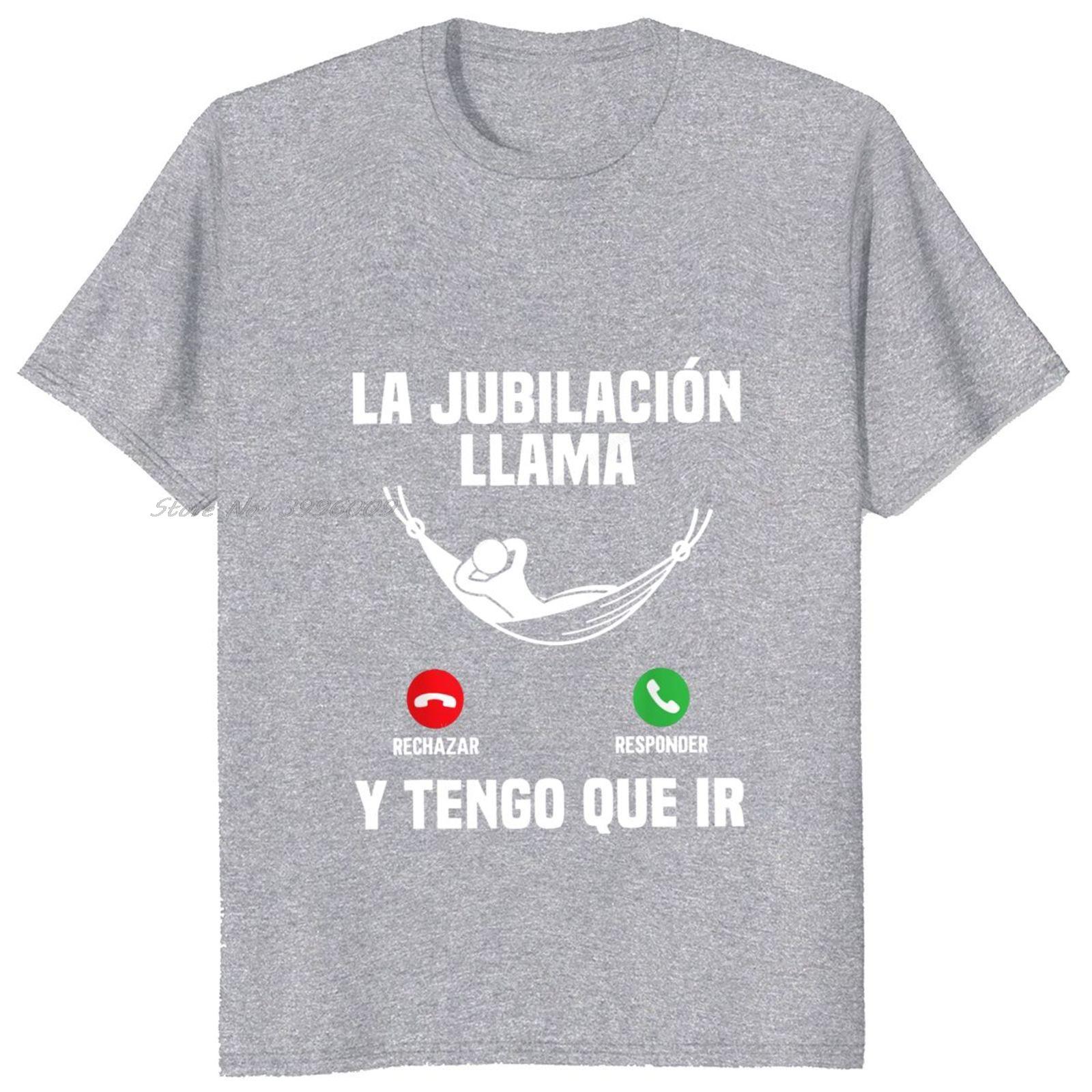 

Retirement Is Calling And I Have To Go T-shirt Funny Spanish Text Retired Gift Dad Tshirt Casual Soft Unisex Cotton Men T Shirt 4XL